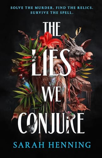 The Lies We Conjure By Sarah Henning - Hardcover