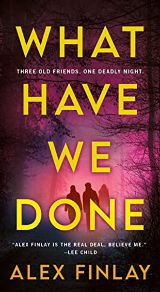 What Have We Done By Alex Finlay - Mass Market Paperbound