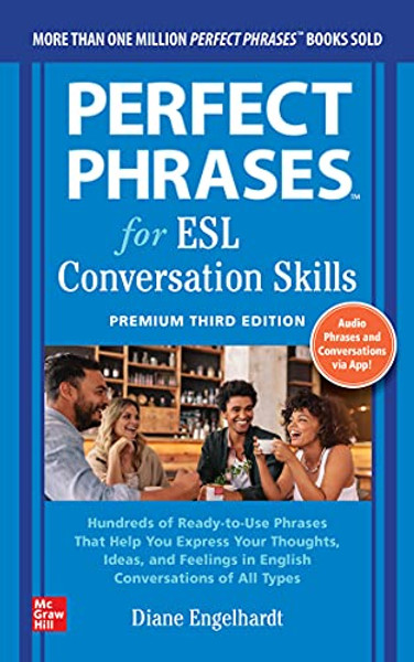 Perfect Phrases for Esl: Conversation Skills, Premium Third Edition By Diane Engelhardt - Paperback Perfect Phrases for Esl: Conversation Skills, Premium Third Edition By Diane Engelhardt - Paperback