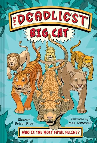 The Deadliest: Big Cat By Eleanor Spicer Rice - Hardcover
