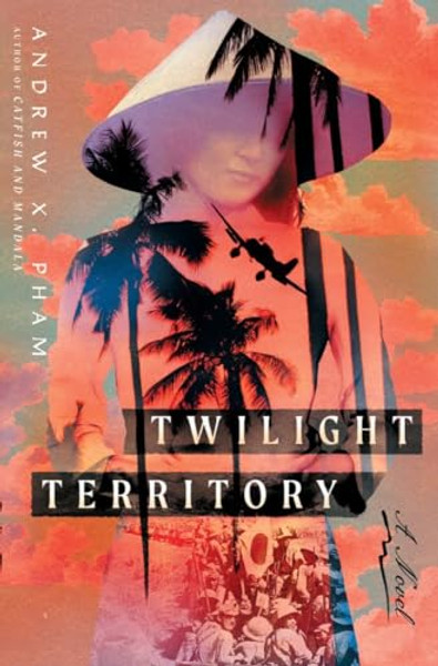 Twilight Territory By Andrew X. Pham - Hardcover
