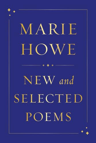 New and Selected Poems By Marie Howe - Hardcover