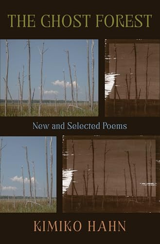 The Ghost Forest: New and Selected Poems By Kimiko Hahn - Hardcover