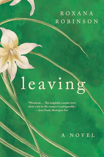 Leaving By Roxana Robinson - Paperback