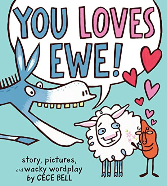 You Loves Ewe! By Cece Bell - Hardcover