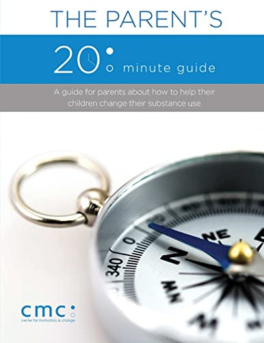 The Parent's 20 Minute Guide (Second Edition) By The Center for Motivation and Change - Paperback