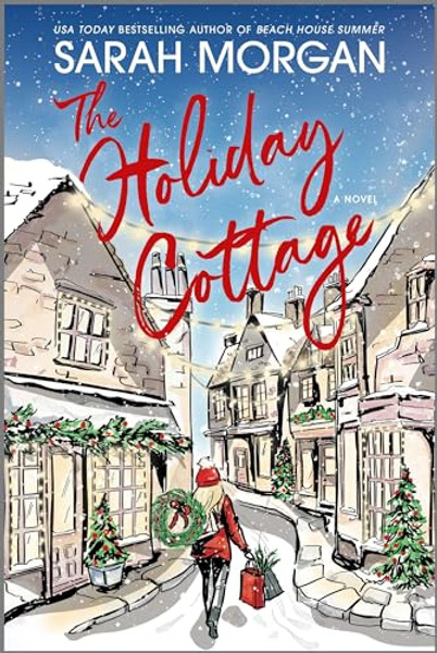The Holiday Cottage By Sarah Morgan - Hardcover