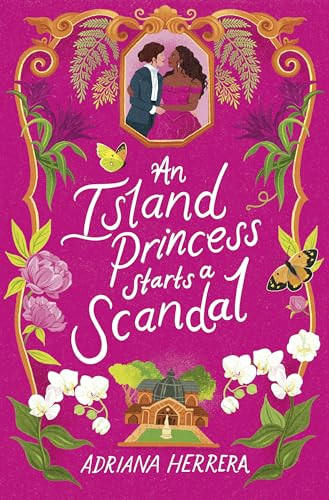 An Island Princess Starts a Scandal By Adriana Herrera - Paperback