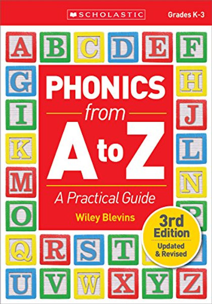 Phonics from A to Z: A Practical Guide By Wiley Blevins - Paperback