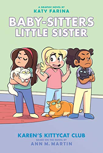 Karen's Kittycat Club: A Graphic Novel (Baby-Sitters Little Sister #4): Volume 4 By Katy Farina - Hardcover