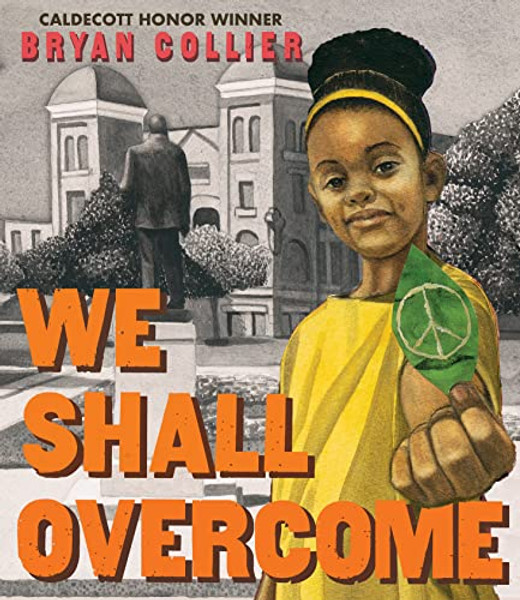 We Shall Overcome By Bryan Collier - Hardcover
