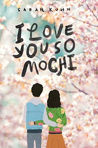 I Love You So Mochi By Sarah Kuhn - Paperback