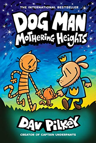 Dog Man: Mothering Heights: A Graphic Novel (Dog Man #10): From the Creator of Captain Underpants: Volume 10 By Dav Pilkey - Library Binding