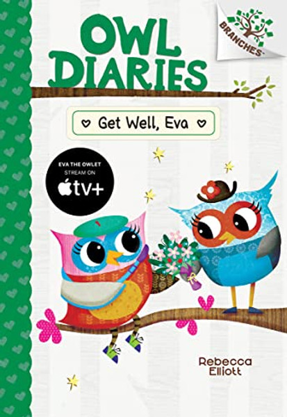 Get Well, Eva: A Branches Book (Owl Diaries #16) By Rebecca Elliott - Hardcover