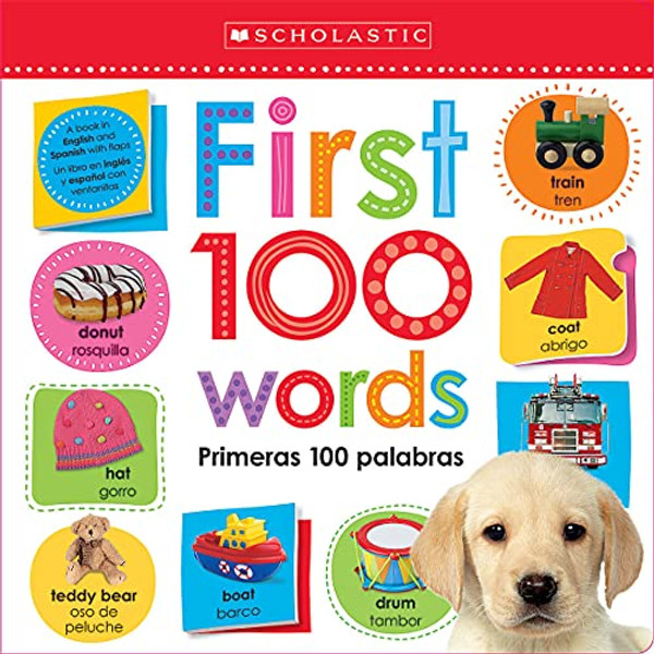First 100 Words / Primeras 100 Palabras: Scholastic Early Learners (Lift the Flap) (Bilingual) By Scholastic - Board Books
