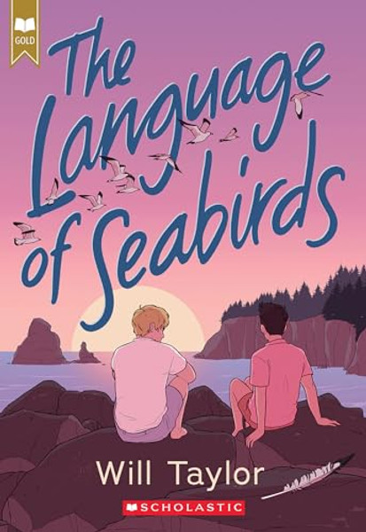 The Language of Seabirds (Scholastic Gold) By Will Taylor - Paperback
