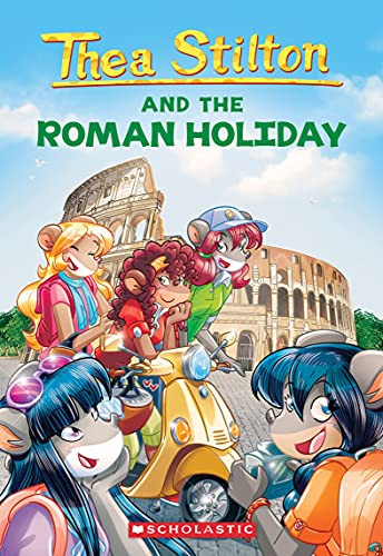 The Roman Holiday (Thea Stilton #34): Volume 34 By Thea Stilton - Paperback