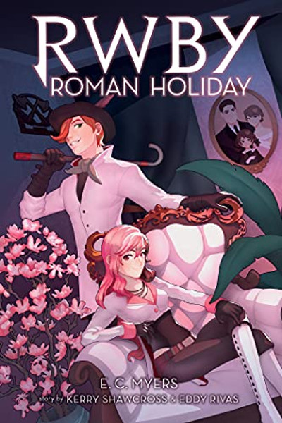 Roman Holiday: An Afk Book (Rwby, Book 3): Volume 3 By E. C. Myers - Paperback