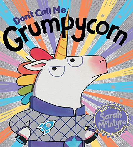 Don't Call Me Grumpycorn By Sarah McIntyre - Paperback
