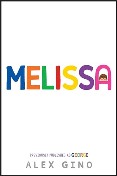 Melissa (Previously Published as George) By Alex Gino - Hardcover