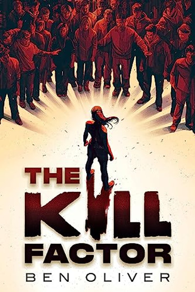 The Kill Factor By Ben Oliver - Hardcover