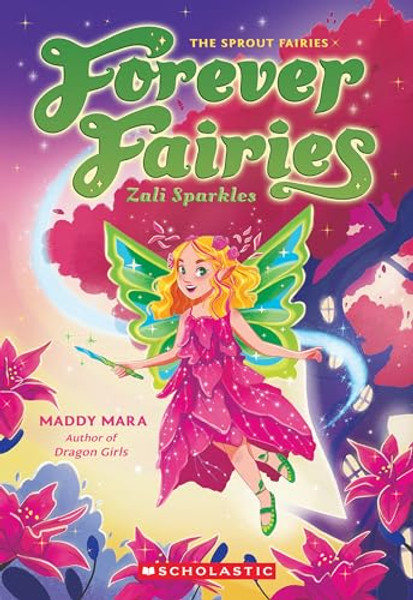 Zali Sparkles (Forever Fairies #4) By Maddy Mara - Paperback