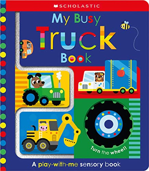 My Busy Truck Book: Scholastic Early Learners (Touch and Explore) By Scholastic Early Learners - Paperback