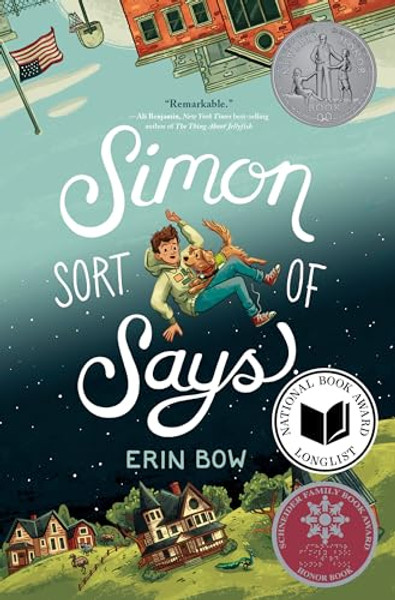 Simon Sort of Says: Newbery Honor Award Winner By Erin Bow - Paperback