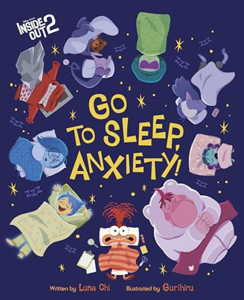 Disney/Pixar Inside Out 2: Go to Sleep, Anxiety! By Luna Chi - Hardcover