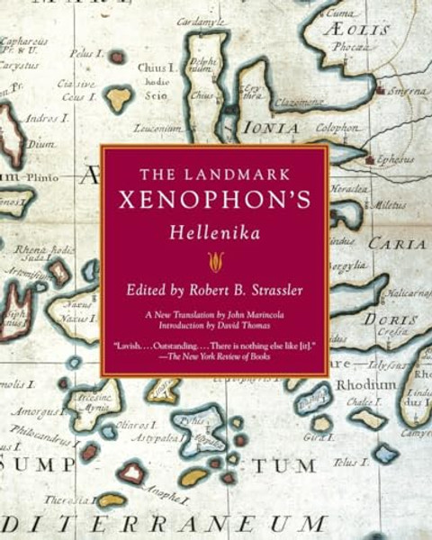 The Landmark Xenophon's Hellenika By Robert B. Strassler - Paperback