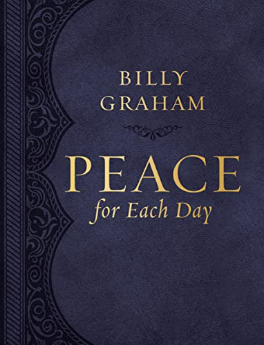 Peace for Each Day, Large Text Leathersoft: 365 Daily Devotions By Billy Graham - Leather
