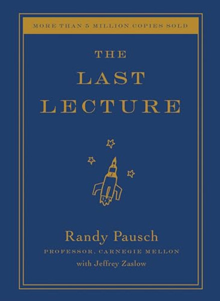The Last Lecture By Randy Pausch - Hardcover