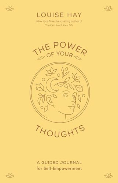 The Power of Your Thoughts: A Guided Journal for Self-Empowerment By Louise Hay - Other