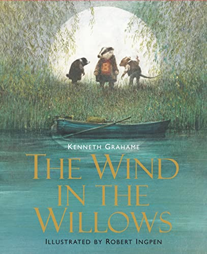 The Wind in the Willows: Illustrated Edition Children's Classics By Kenneth Grahame - Hardcover