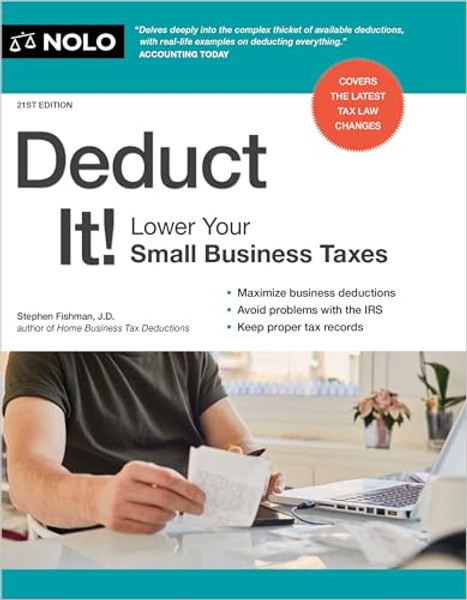 Deduct It!: Lower Your Small Business Taxes By Stephen Fishman - Paperback