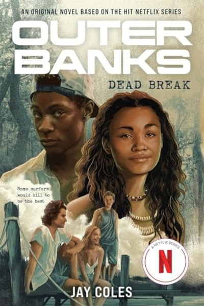 Outer Banks: Dead Break By Jay Coles - Paperback