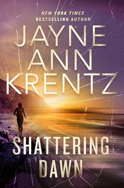 Shattering Dawn By Jayne Ann Krentz - Library Binding