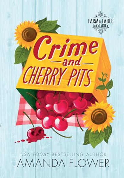 Crime and Cherry Pits By Amanda Flower - Library Binding