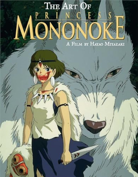The Art of Princess Mononoke By Hayao Miyazaki - Hardcover