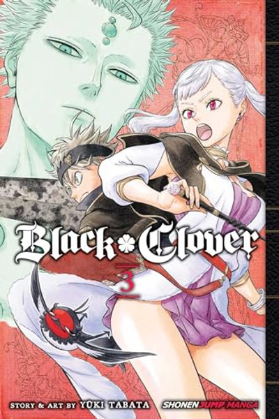 Black Clover, Vol. 3 By Yuki Tabata - Paperback