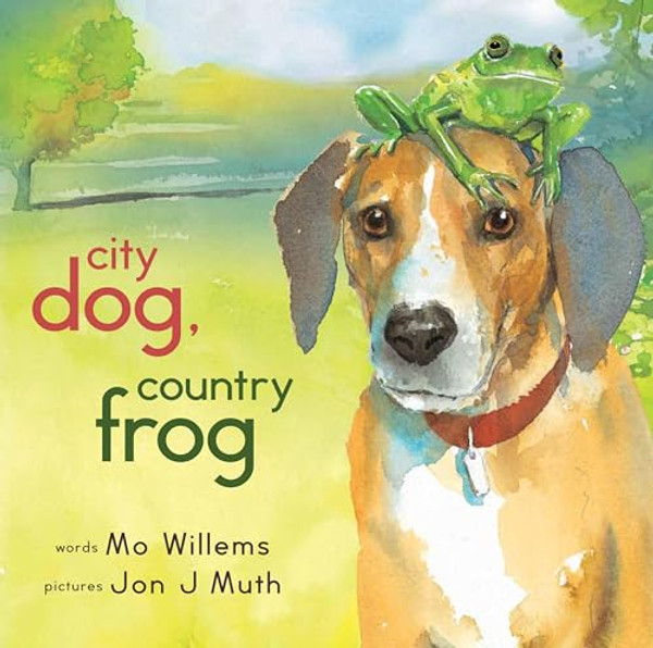 City Dog, Country Frog By Mo Willems - Hardcover