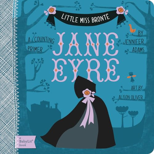 Jane Eyre: A Babylit(r) Counting Primer By Jennifer Adams - Board Books