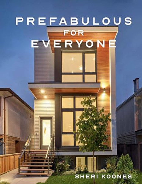 Prefabulous for Everyone By Sheri Koones - Hardcover