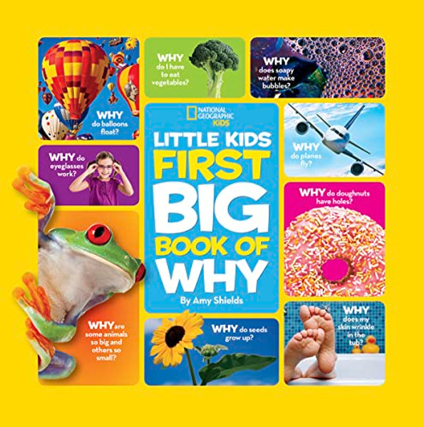 National Geographic Little Kids First Big Book of Why By Amy Shields - Hardcover