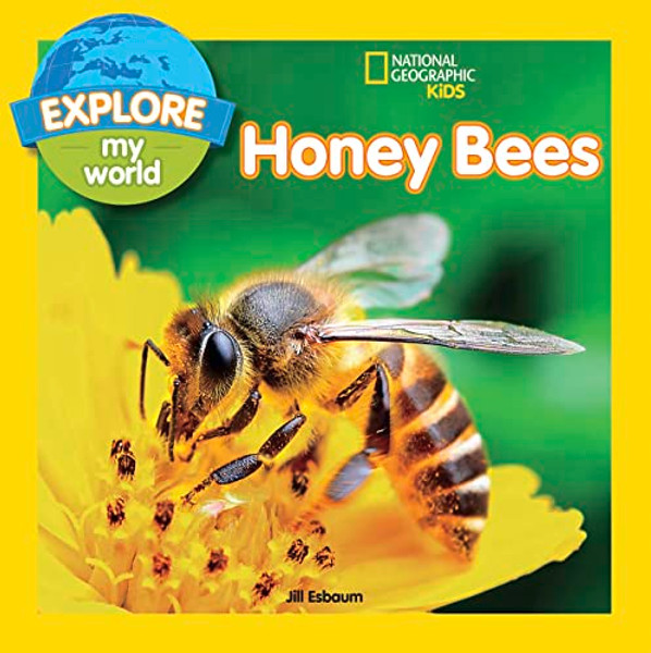 Explore My World: Honey Bees By Jill Esbaum - Paperback