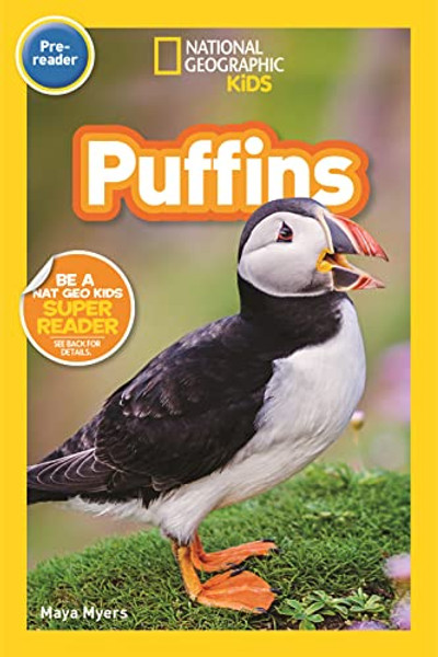 Puffins (National Geographic Kids Readers, Pre-Reader) By Maya Myers - Paperback