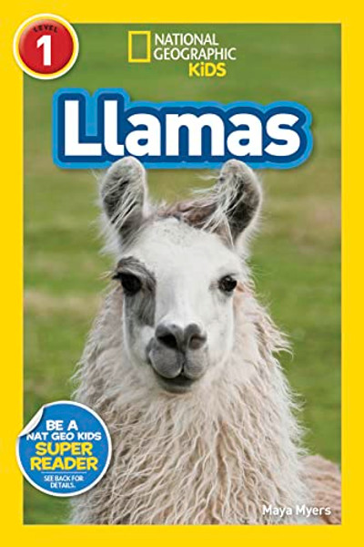 Llamas (National Geographic Kids Readers, Level 1) By Maya Myers - Paperback