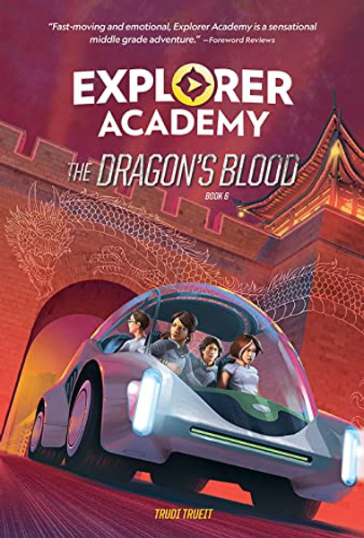 Explorer Academy: The Dragon's Blood (Book 6) By Trudi Trueit - Hardcover