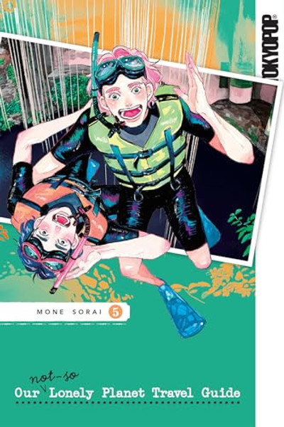 Our Not-So-Lonely Planet Travel Guide, Volume 5 By Mone Sorai - Paperback