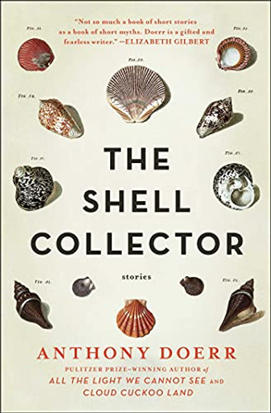 The Shell Collector: Stories By Anthony Doerr - Paperback